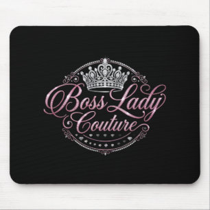 Boss Lady Couture Mouse Pad