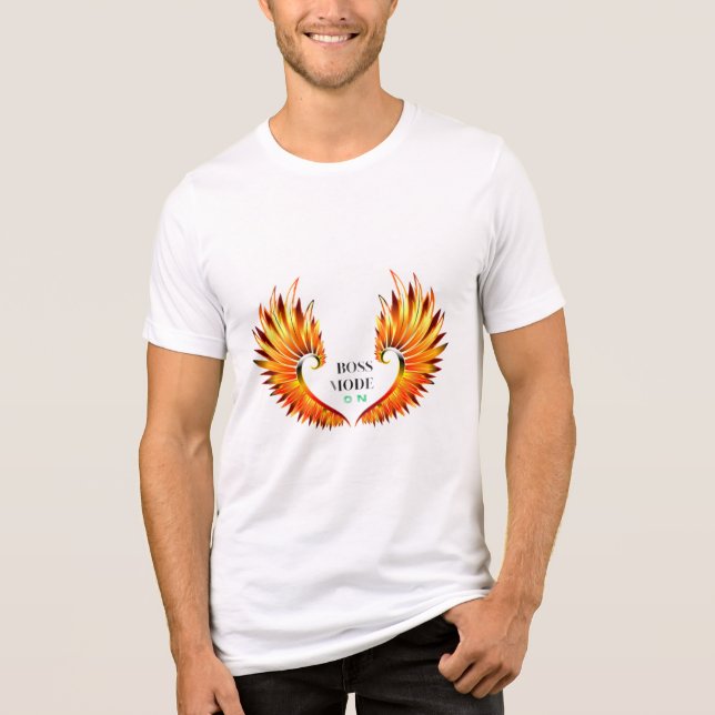 BOSS MODE ON Fiery Wings T-Shirt Para Aqueles Que (Frente)