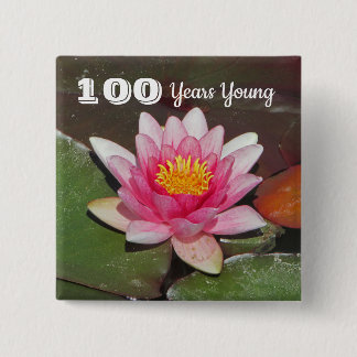 Bóton Quadrado 5.08cm 100 Anos Jovem Aniversário Água Rosa Flor