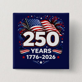 Bóton Quadrado 5.08cm 250 Anos Fogo de Artifício Patriótico Independênci