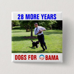 Bóton Quadrado 5.08cm 28 mais cães dos anos para Obama