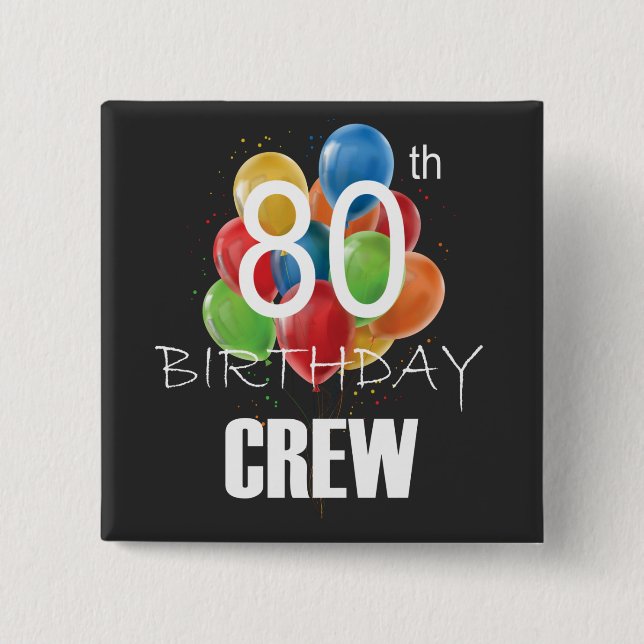 Bóton Quadrado 5.08cm 80 Birthday Crew 80 Party Crew Square (Frente)