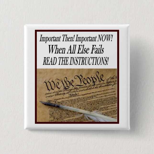 BÓTON QUADRADO 5.08CM A CONSTITUIÇÃO DOS E.U. LEU AS INSTRUÇÕES (Frente)