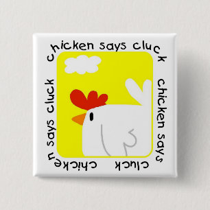 Bóton Quadrado 5.08cm A galinha diz o camiseta e os presentes do Cluck