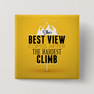 Bóton Quadrado 5.08cm A melhor vista vem após a escalada a mais dura