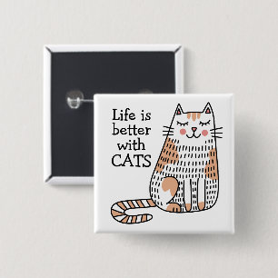 Bóton Quadrado 5.08cm A Vida É Melhor Com O Gato Doodle