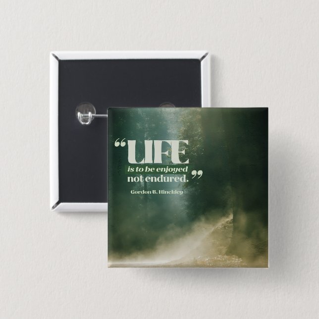 Bóton Quadrado 5.08cm A Vida É Para Ser Desfrutada (Frente & Verso)