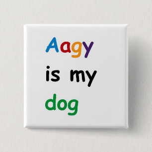 Bóton Quadrado 5.08cm Aagy é meu cachorro