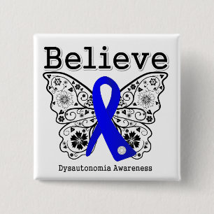 Bóton Quadrado 5.08cm Acredite a consciência de Dysautonomia