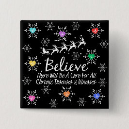 Bóton Quadrado 5.08cm Acredite Que Haverá Uma Cura