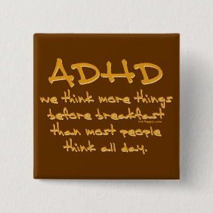Bóton Quadrado 5.08cm ADHD pensam mais