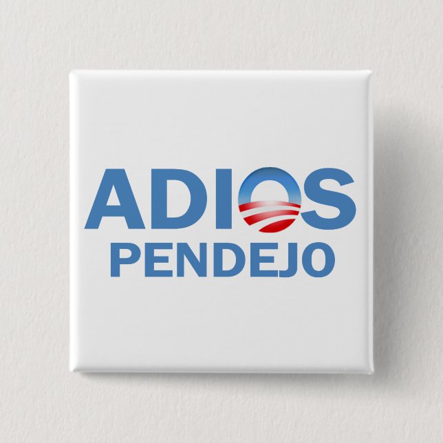 Bóton Quadrado 5.08cm Adios Pendejo (Frente)