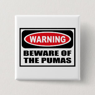 Bóton Quadrado 5.08cm Advertir BEWARE do botão dos PUMAS