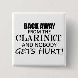 Bóton Quadrado 5.08cm Afastem-Se Do Clarinet