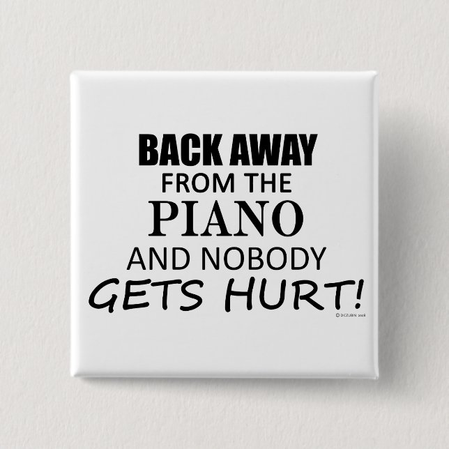 Bóton Quadrado 5.08cm Afastem-Se Do Piano (Frente)
