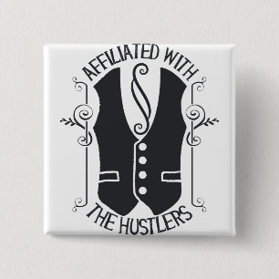 Bóton Quadrado 5.08cm Afiliado aos Hustlers