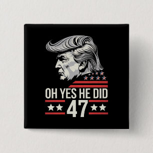 Bóton Quadrado 5.08cm Ah Sim Ele Fez 47 Trump 2024