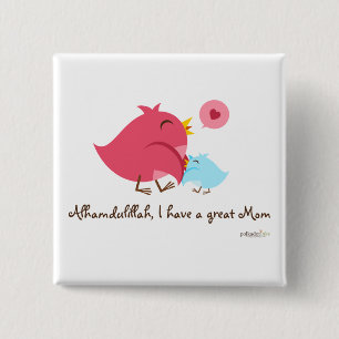 Bóton Quadrado 5.08cm Alhamdulillah eu tenho um grande Pin da mamã