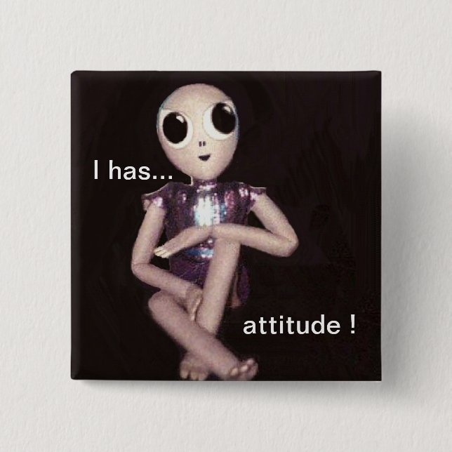 Bóton Quadrado 5.08cm Alienígena com atitude (Frente)