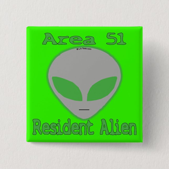 Bóton Quadrado 5.08cm Alienígena residente da área 51 (Frente)