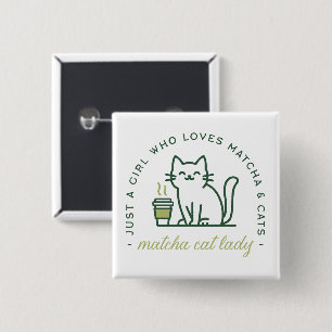 Bóton Quadrado 5.08cm Amante de matcha gato engraçado apenas uma garota