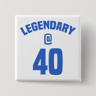 Bóton Quadrado 5.08cm aniversário de 40 anos Legendário