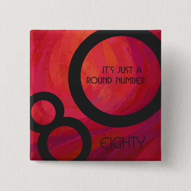 Bóton Quadrado 5.08cm Aniversário de 80 Décadas Vermelho (Frente)