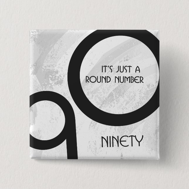 Bóton Quadrado 5.08cm Aniversário de 90 Décadas Branco (Frente)