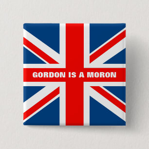 Bóton Quadrado 5.08cm Anti anti trabalho de Gordon Brown