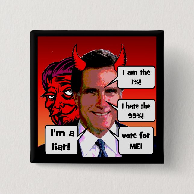 Bóton Quadrado 5.08cm anti Mitt Romney (Frente)