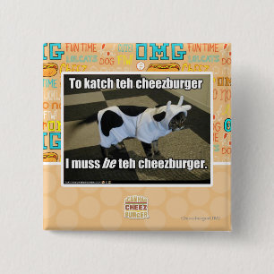 Bóton Quadrado 5.08cm Ao katch o cheezburger