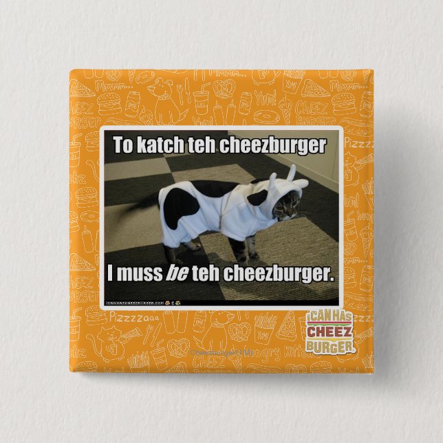 Bóton Quadrado 5.08cm Ao katch o cheezburger (Frente)