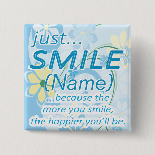 Bóton Quadrado 5.08cm Apenas o sorriso adiciona um nome