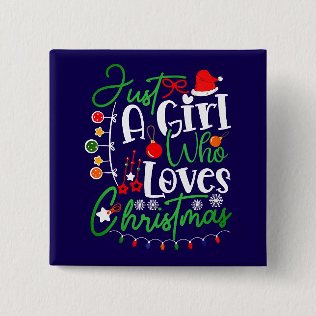 Bóton Quadrado 5.08cm Apenas Uma Menina Que Ama O Natal-64714 (Frente)