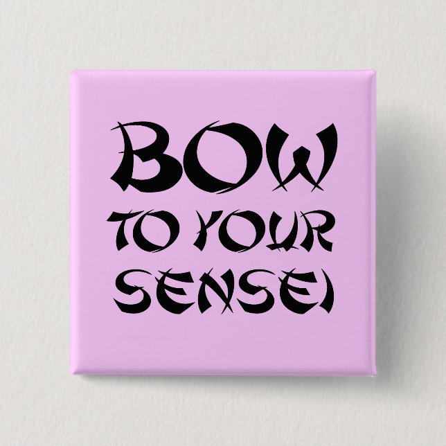 BÓTON QUADRADO 5.08CM ARCO AO SEU SENSEI (Frente)