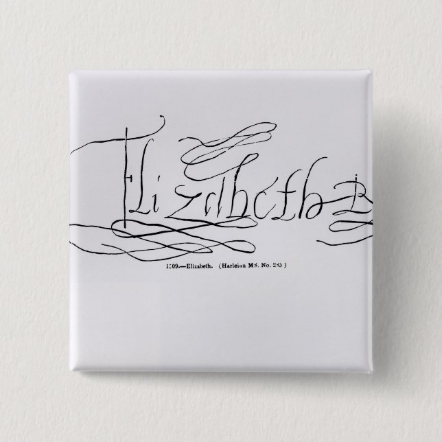 Bóton Quadrado 5.08cm Assinatura da rainha Elizabeth mim (Frente)
