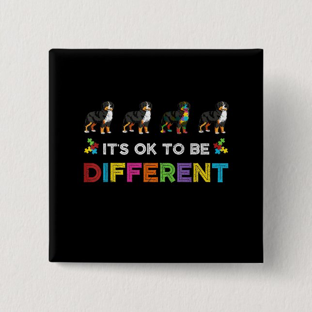 Bóton Quadrado 5.08cm Autistic |It's Ok To Be Different Bernese Mountain (Frente)