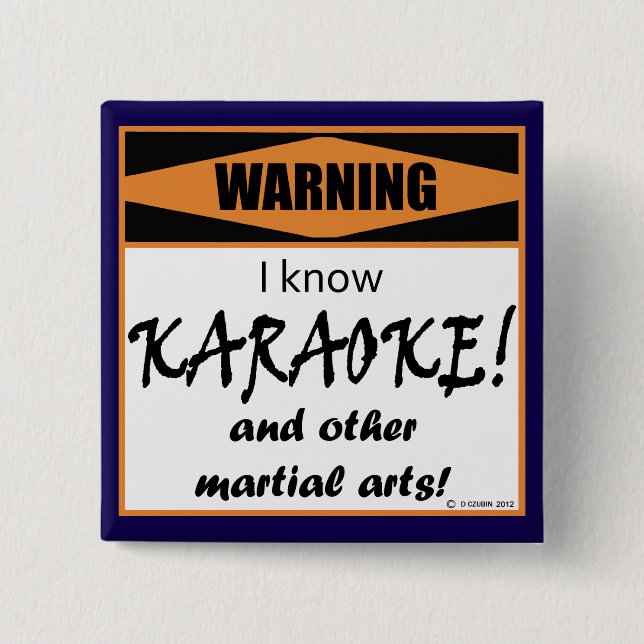 Bóton Quadrado 5.08cm Aviso! Eu conheço KARAOKE! (Frente)