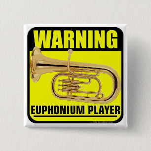 Bóton Quadrado 5.08cm Aviso! Jogador do Euphonium