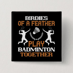 Bóton Quadrado 5.08cm Badminton - Pássaros da mesma pena