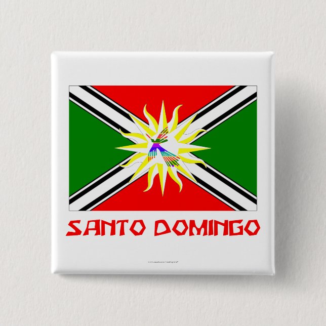 Bóton Quadrado 5.08cm Bandeira de Santo Domingo com nome (Frente)
