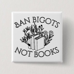 Bóton Quadrado 5.08cm Banir Bigots Não Livros