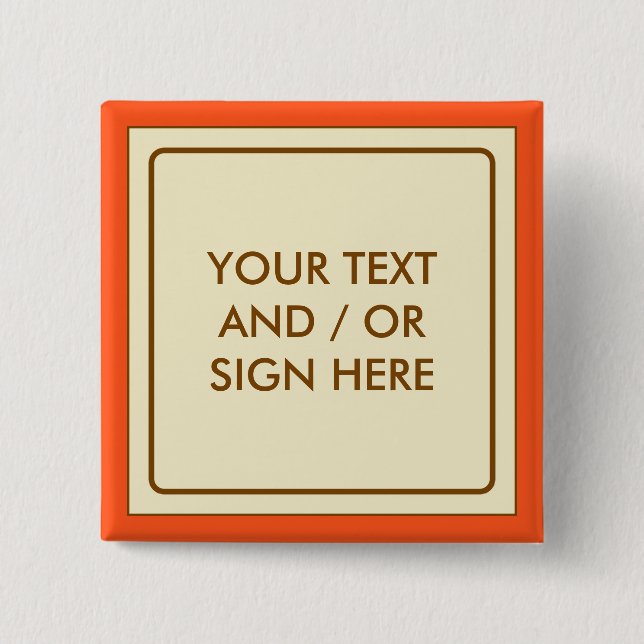 Bóton Quadrado 5.08cm Banner quadrado bege + seu traseiro. & ideias (Frente)