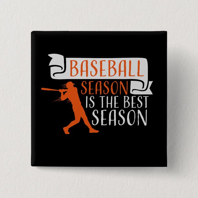 Bóton Quadrado 5.08cm Baseball Season Is The Best Season Fan Sport Game (Frente)