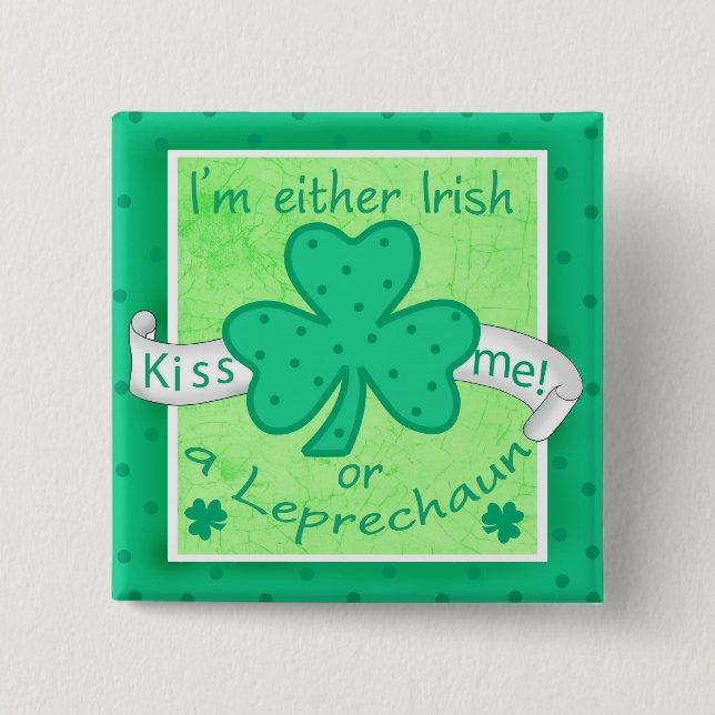 Bóton Quadrado 5.08cm Beije-me - Ou sou irlandês ou Crachá Leprechaun (Frente)