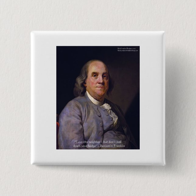 Bóton Quadrado 5.08cm Ben Franklin "Adoro O Teu Neibhbor, Mas..." Oferta (Frente)