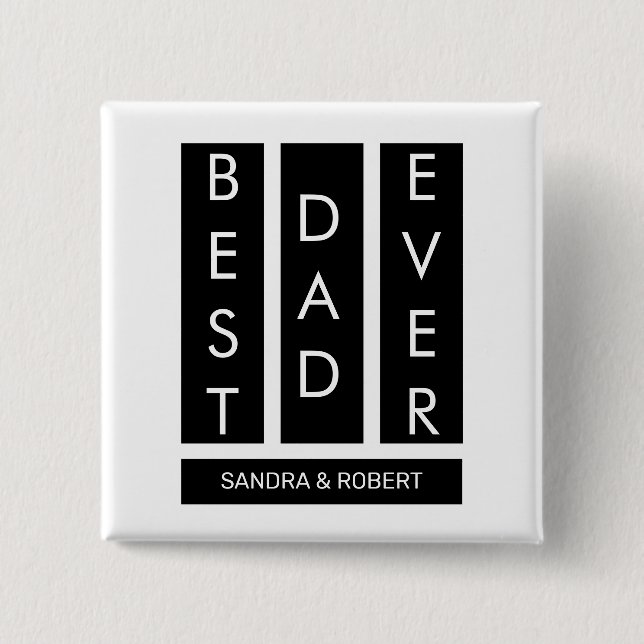 Bóton Quadrado 5.08cm Best Dad Ever T-Shirt (Frente)