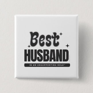 Bóton Quadrado 5.08cm BEST HUSBAND in an Unsupporting Role-