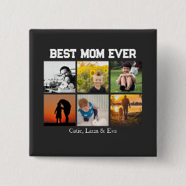 Bóton Quadrado 5.08cm Best Mom Ever Customizable name and images