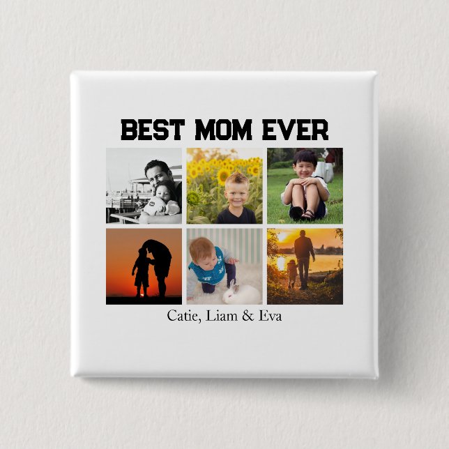 Bóton Quadrado 5.08cm Best Mom Ever Customizable name and images (Frente)